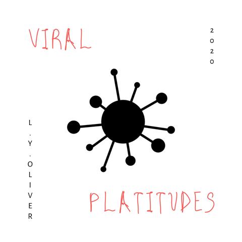 Viral Platitudes