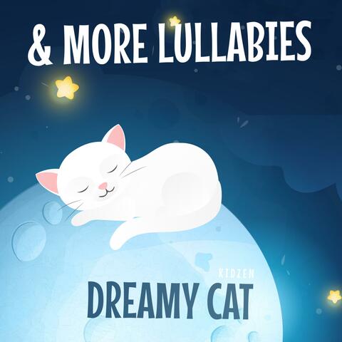 Dreamy Cat & More Lullabies