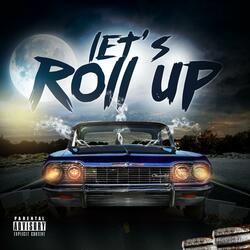 Let's Roll Up