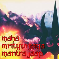 Maha Mrityunjaya Mantra Jaap
