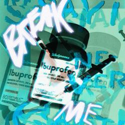 Break Me