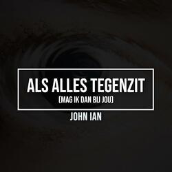 Als Alles Tegenzit (mag ik dan bij jou)