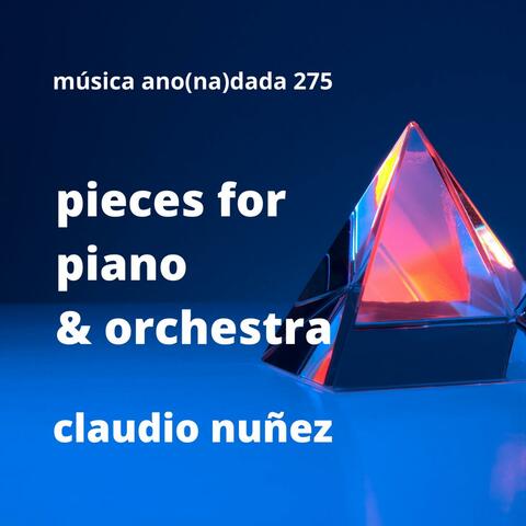 pieces for piano & orchestra