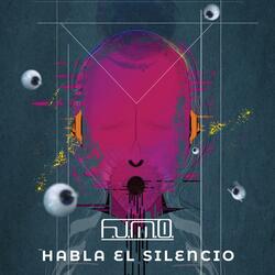 Habla el silencio