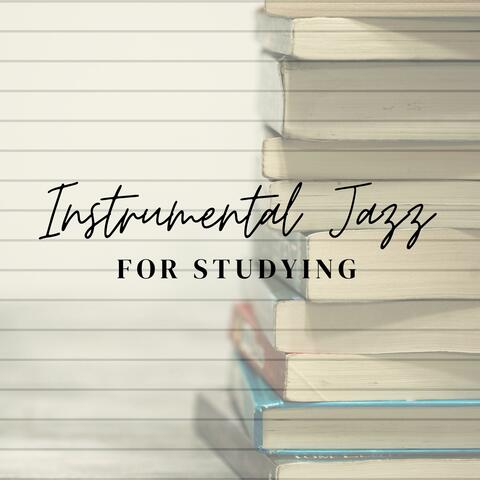 Instrumental Jazz Background Music for Studying