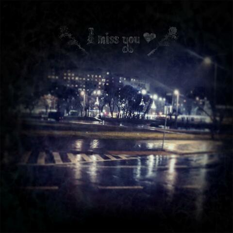 I Miss You