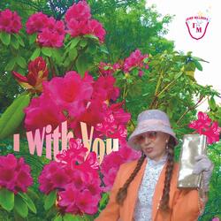 I With You