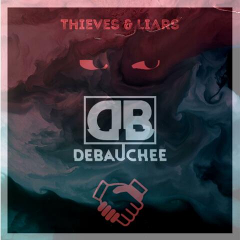 Thieves & Liars
