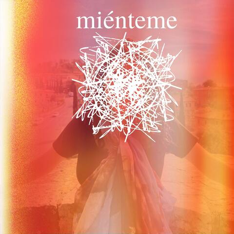 miénteme