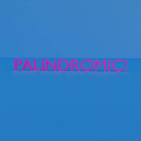 Palindromic!
