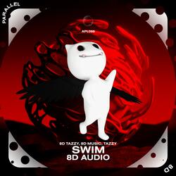 Swim - 8D Audio
