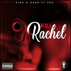 Kill Rachel (feat. Xeo)
