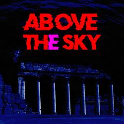 Above The Sky