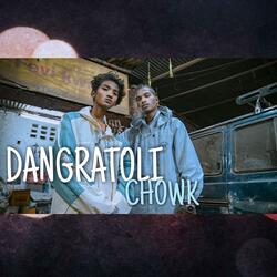 Dangratoli Chowk!