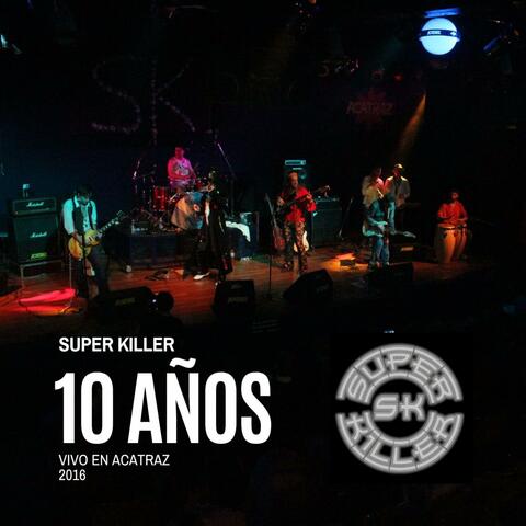 10 Años (Vivo en Acatraz)