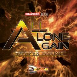 All Alone Again