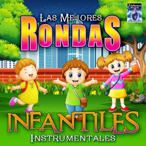 Las Mejores Rondas Infantiles (Instrumental)
