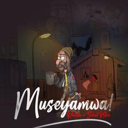 Museyamwa (feat. Silent Killer)