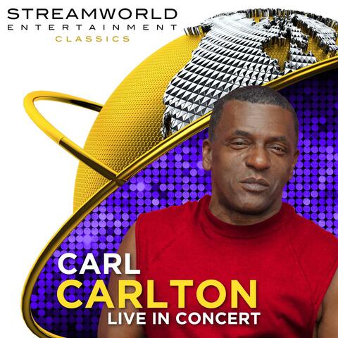 Carl Carlton Live In Concert