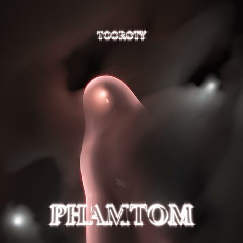 Phantom