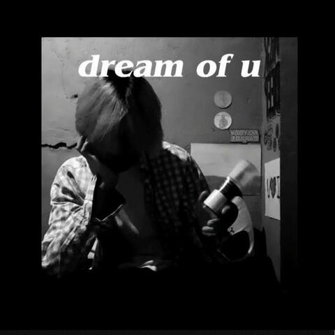 Dream of U