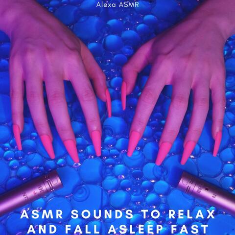 Asmr Sounds to Relax and Fall Asleep Fast