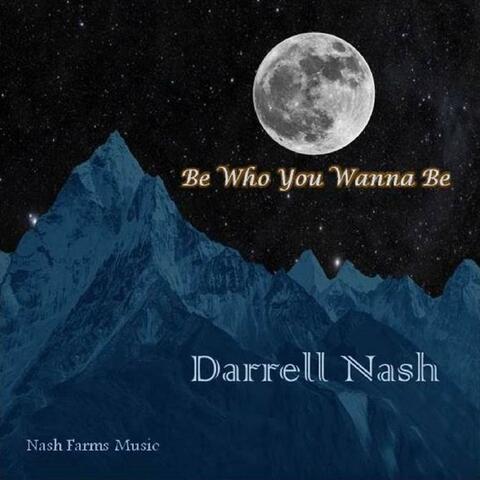 Be Who You Wanna Be