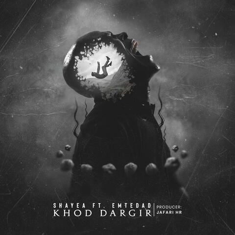 Khod Dargir (feat. Emtedad)