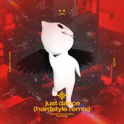 just dance (hardstyle remix)  - slowed + reverb