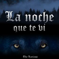 La Noche Que Te Vi