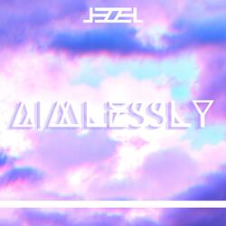 Aimlessly
