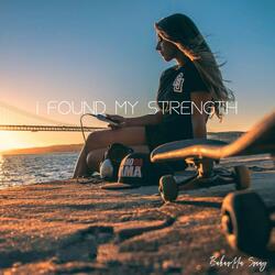 I Found My Strength