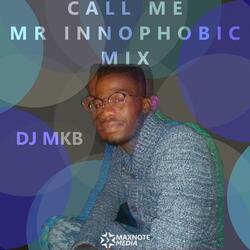 Call Me Mr Innophobic Mix