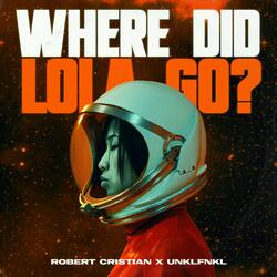 Where Did Lola Go?