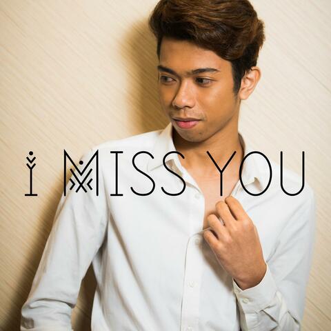 I Miss You