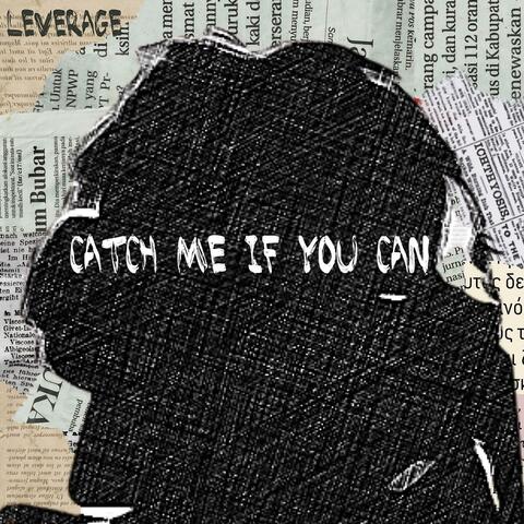Catch Me If You Can