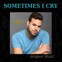 Sometimes I Cry