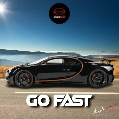 go fast