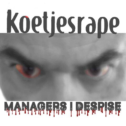 Managers I Despise