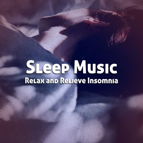 Sleep Music to Relax and Relieve Insomnia