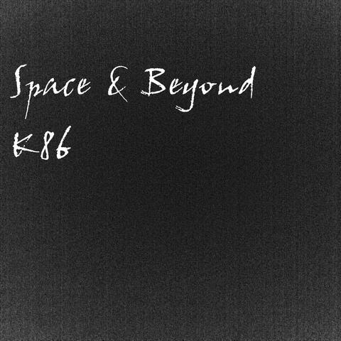 Space & Beyond
