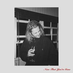 Now That You're Gone