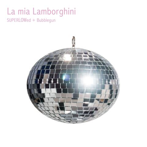 La mia Lamborghini (feat. Bubblegun)