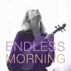 Endless Morning (feat. Olha Iliashenko)