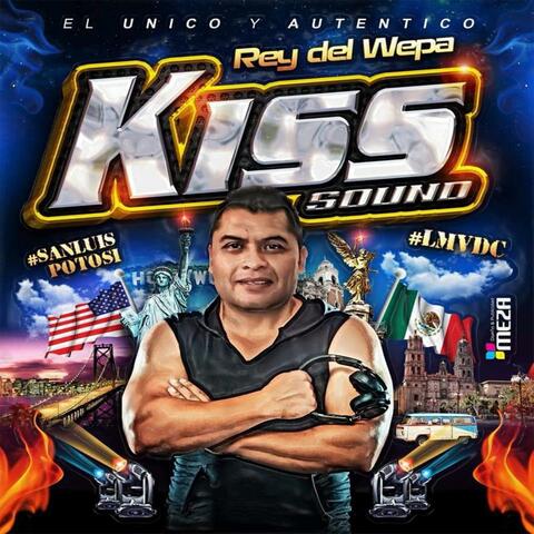 Kiss Sound El Rey Del Wepa