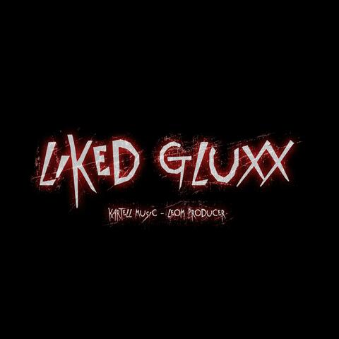 Liked gluxx (feat. Leom Producer)