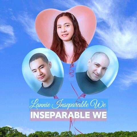 Inseparable We