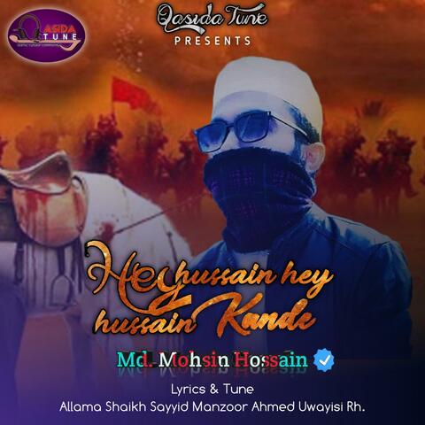 Hey Hussain Hey Hussain Kande