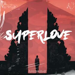 Superlove