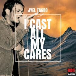 I Cast All My Cares